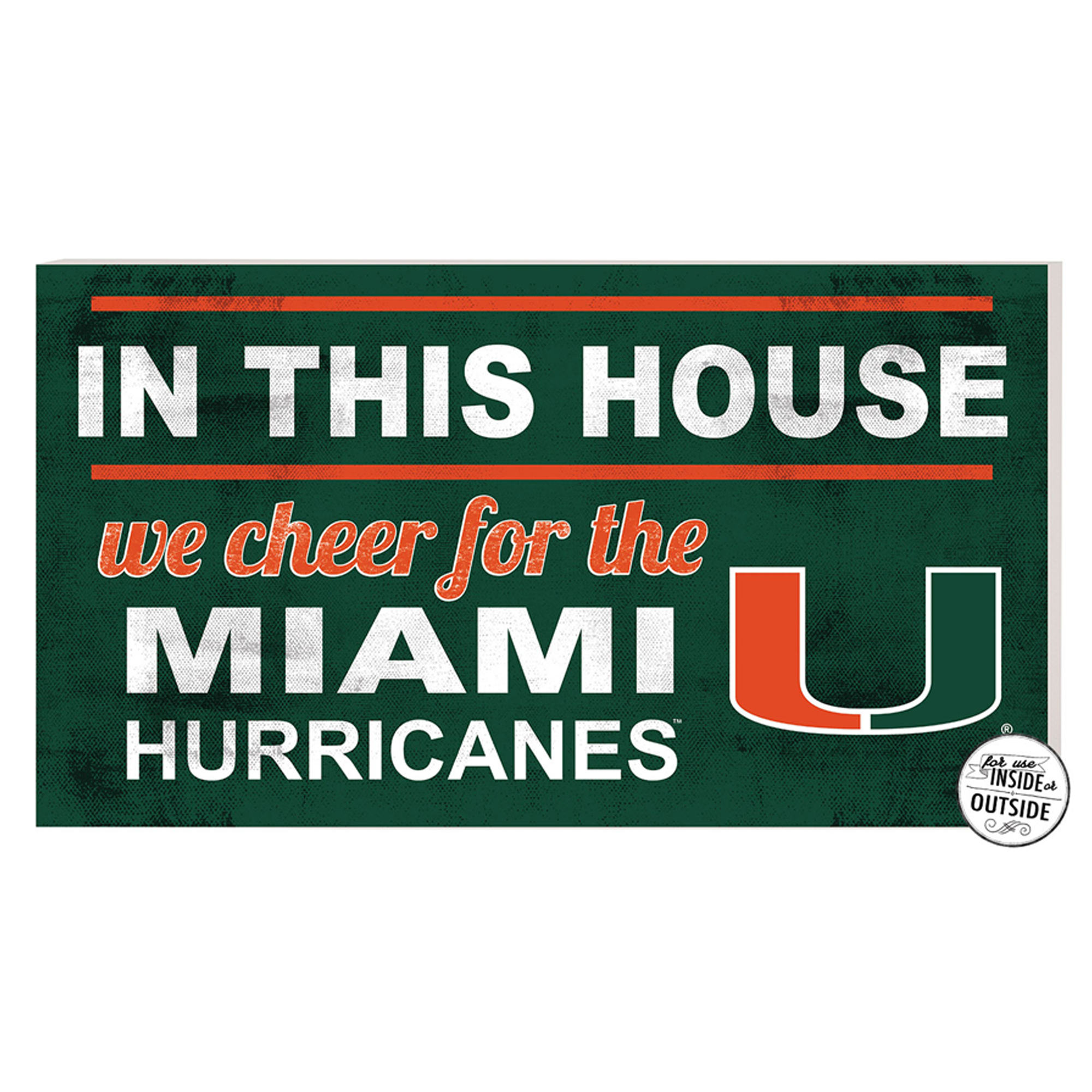 Miami Hurricanes 11'' x 20'' Indoor/Outdoor In This House Sign