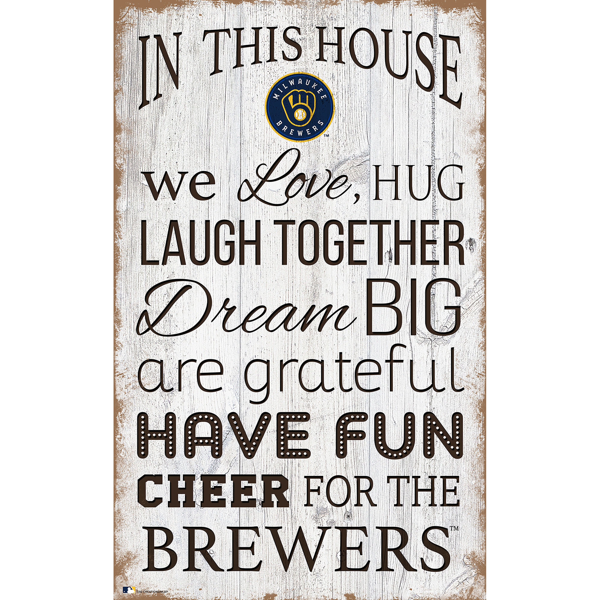 Milwaukee Brewers 11” x 19” Team In This House Sign Milwaukee Brewers 11” x 19” Team In This House Sign