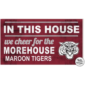 Morehouse Maroon Tigers 11'' x 20'' Indoor/Outdoor In This House Sign