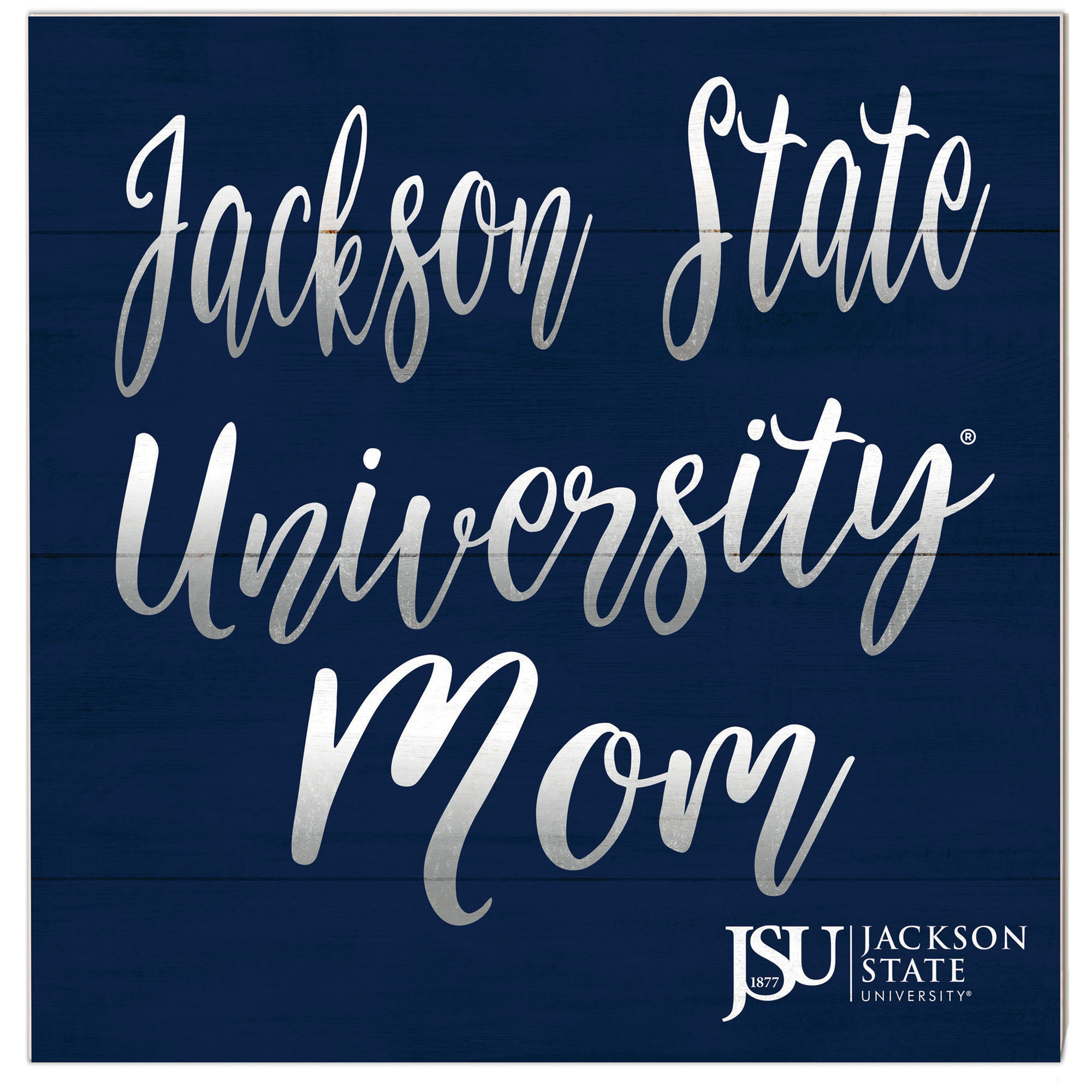 Jackson State Tigers 10'' x 10'' Mom Plaque