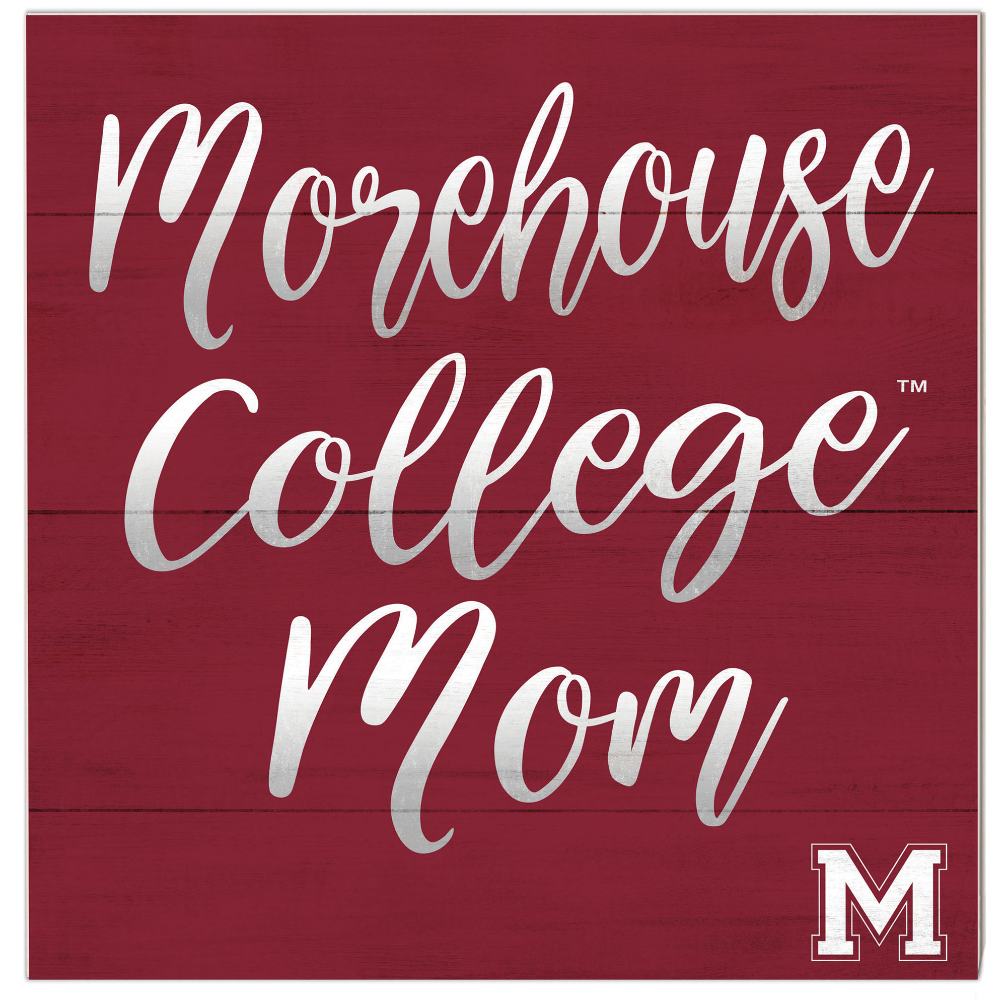 Morehouse Maroon Tigers 10'' x 10'' Mom Plaque