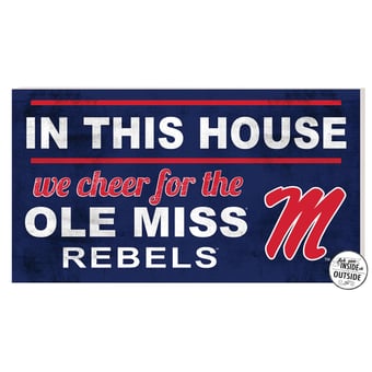 Ole Miss Rebels 11'' x 20'' Indoor/Outdoor In This House Sign