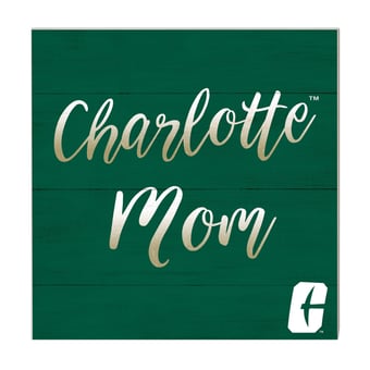 Charlotte 49ers 10'' x 10'' Mom Plaque