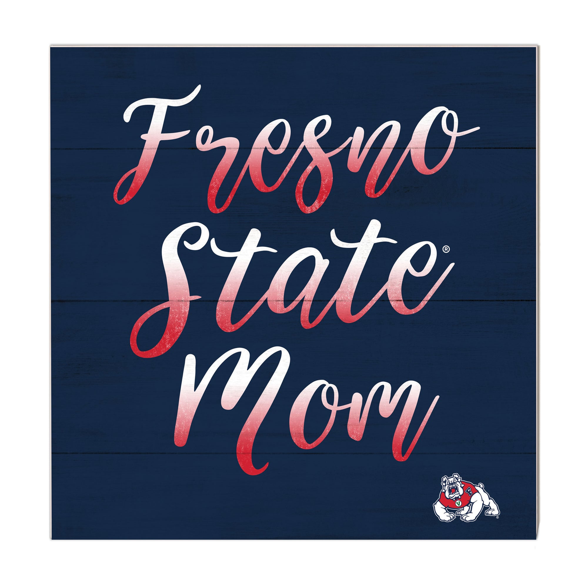 Fresno State Bulldogs 10'' x 10'' Mom Plaque