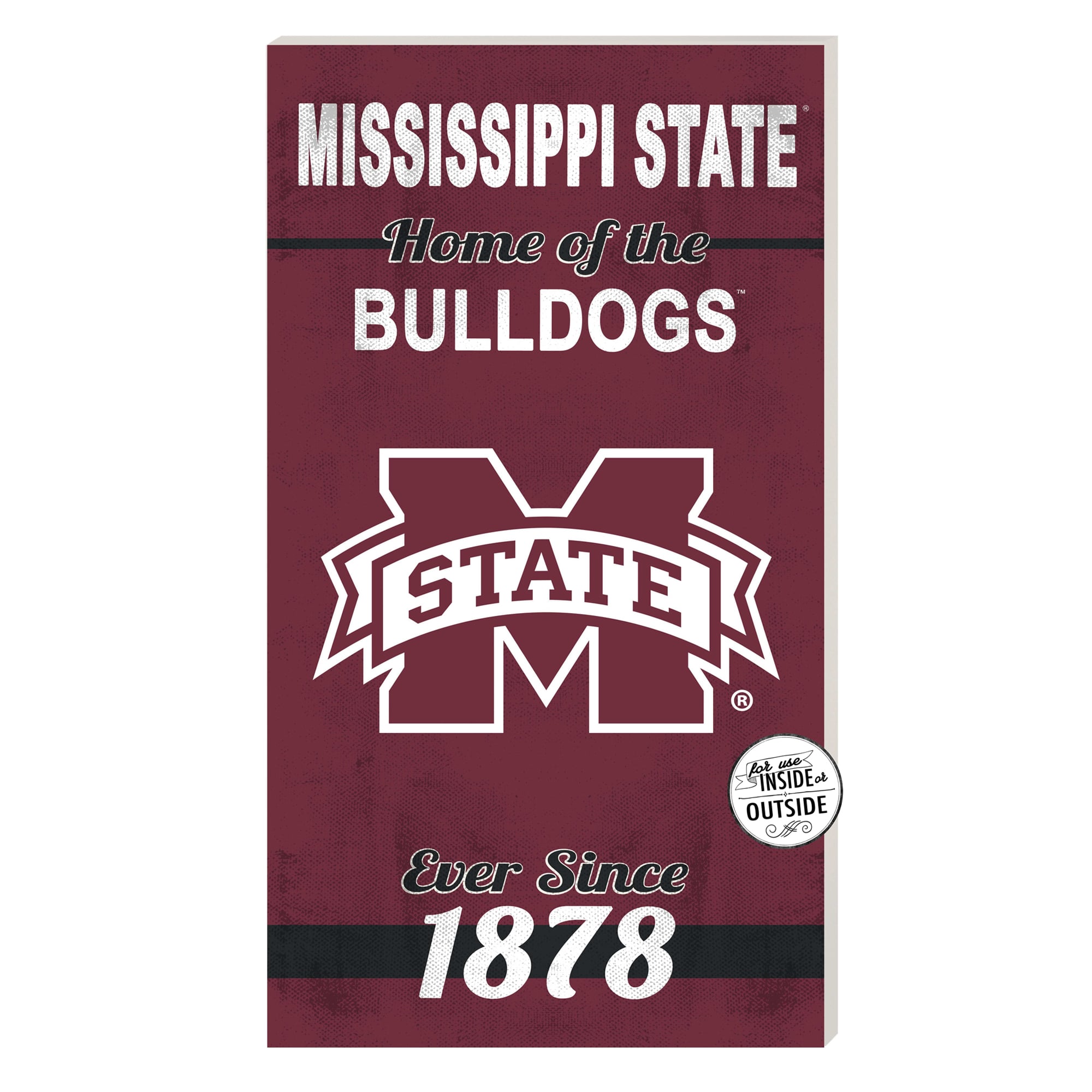 Mississippi State Bulldogs 11'' x 20'' Home Of The Sign
