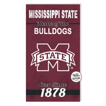 Mississippi State Bulldogs 11'' x 20'' Home Of The Sign