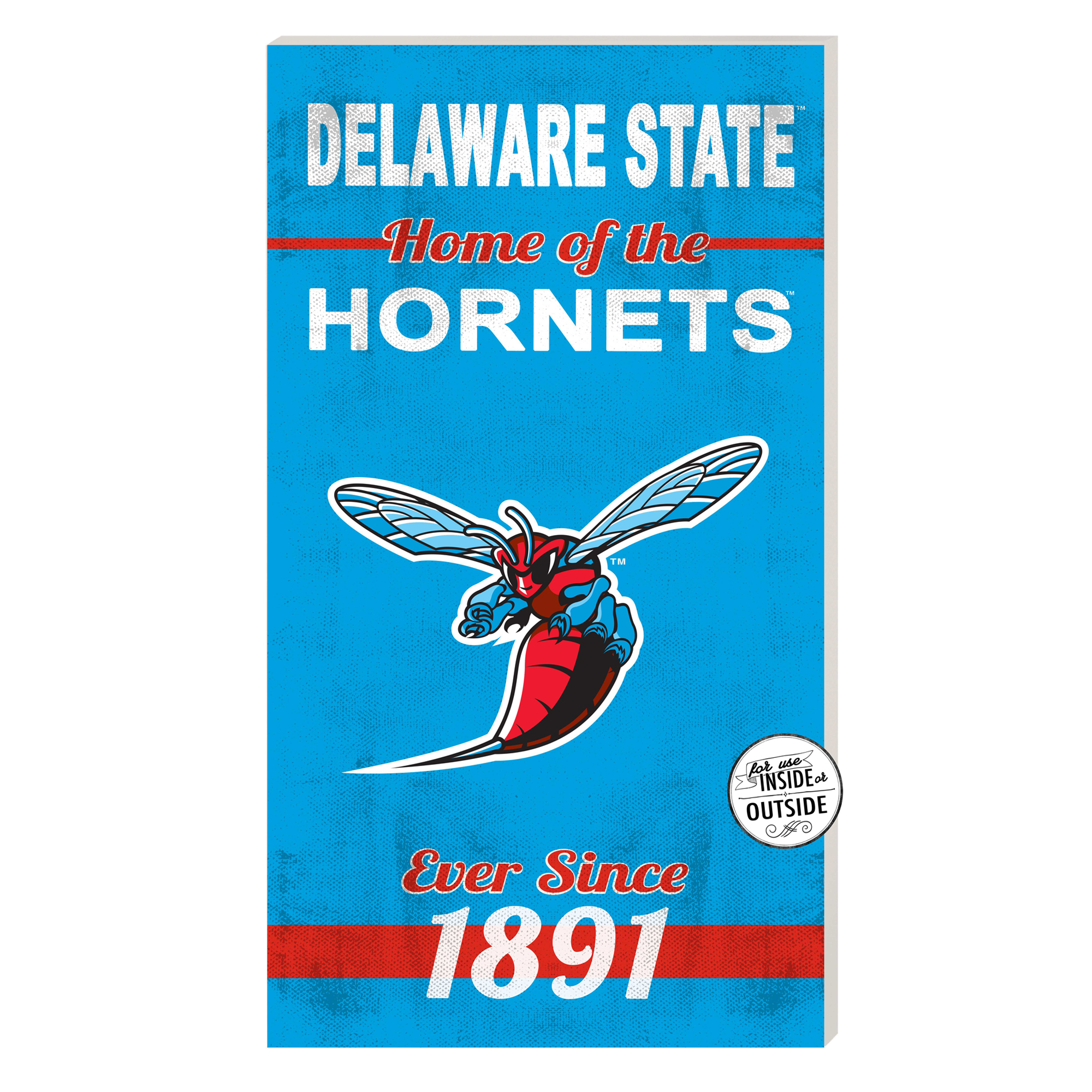Delaware State Hornets 11'' x 20'' Home Of The Sign