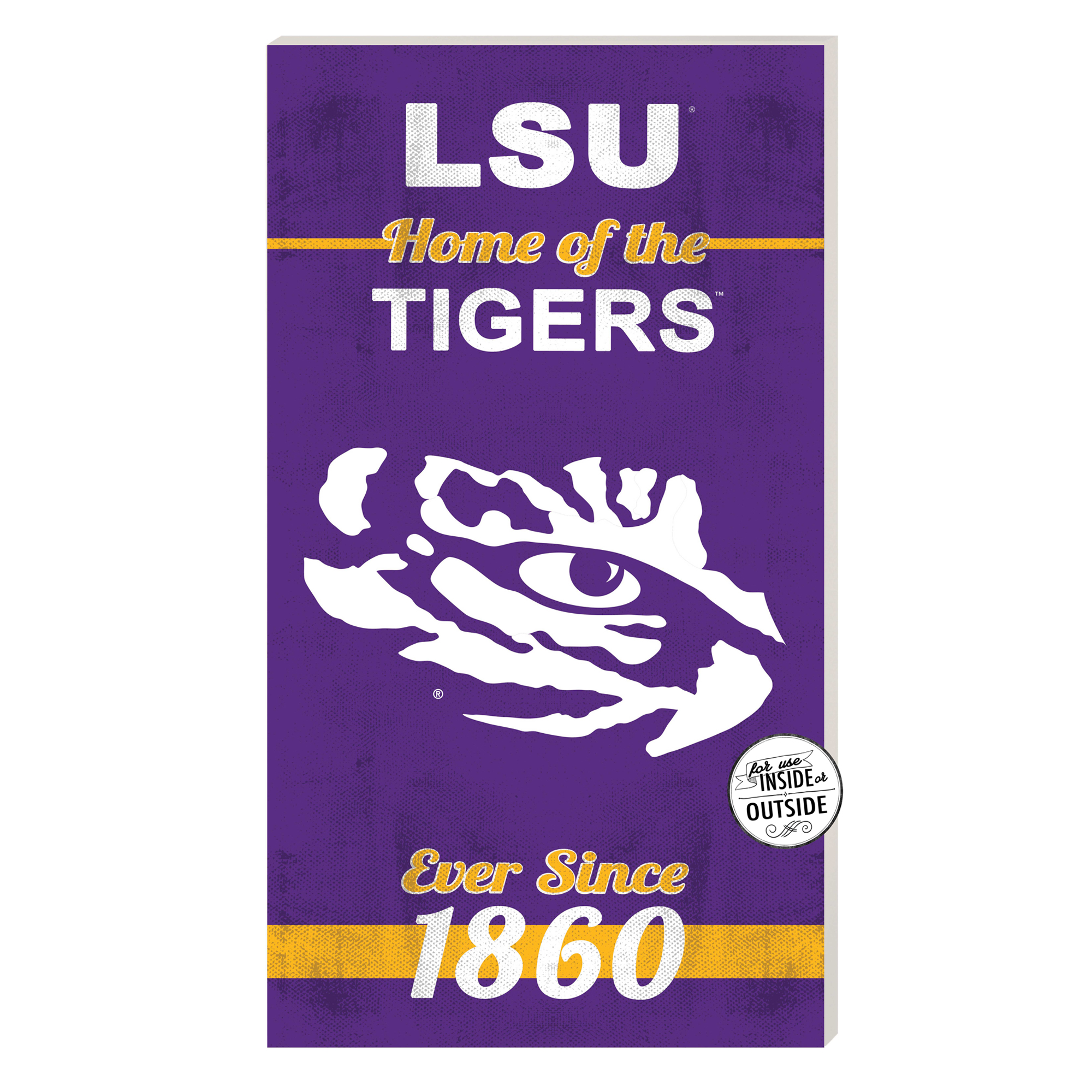 LSU Tigers 11'' x 20'' Home Of The Sign
