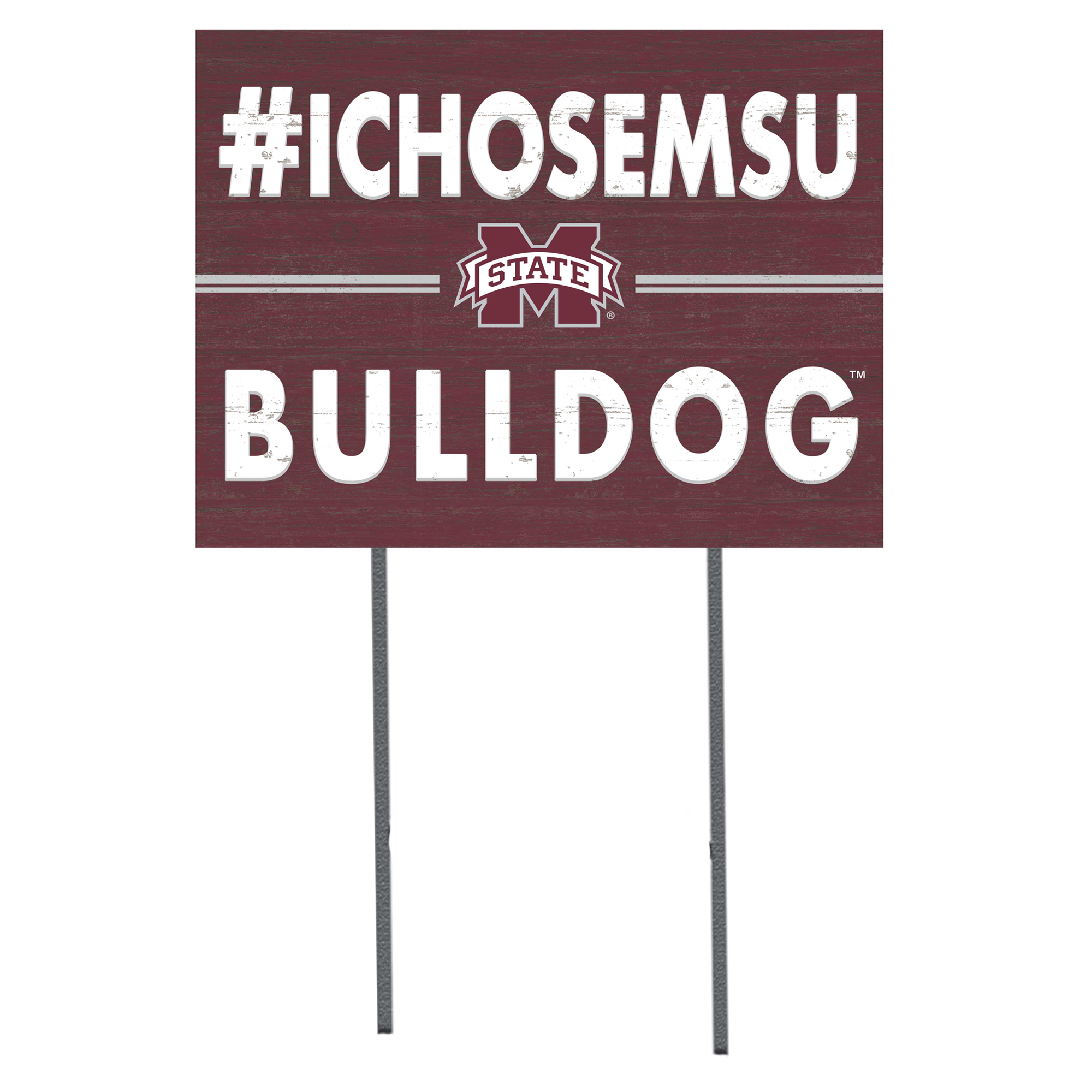 Mississippi State Bulldogs 18'' x 24'' I Chose Lawn Sign
