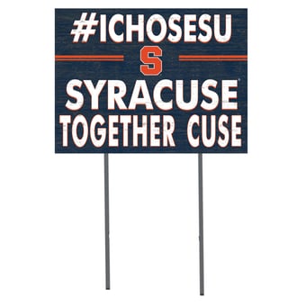 Syracuse Orange 18'' x 24'' I Chose Lawn Sign