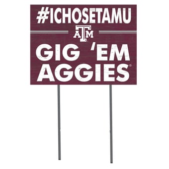 Texas A&M Aggies 18'' x 24'' I Chose Lawn Sign