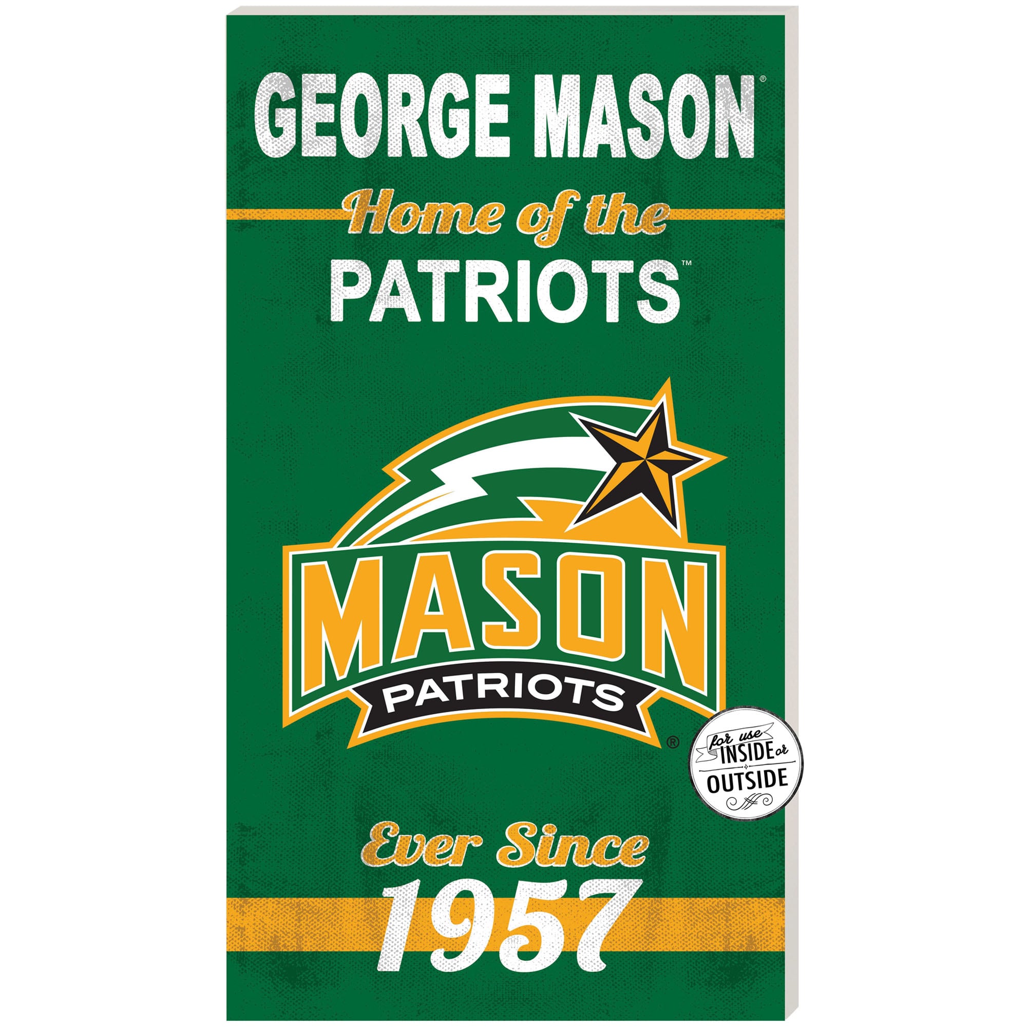 Green George Mason Patriots 11'' x 20'' Home Of The Sign