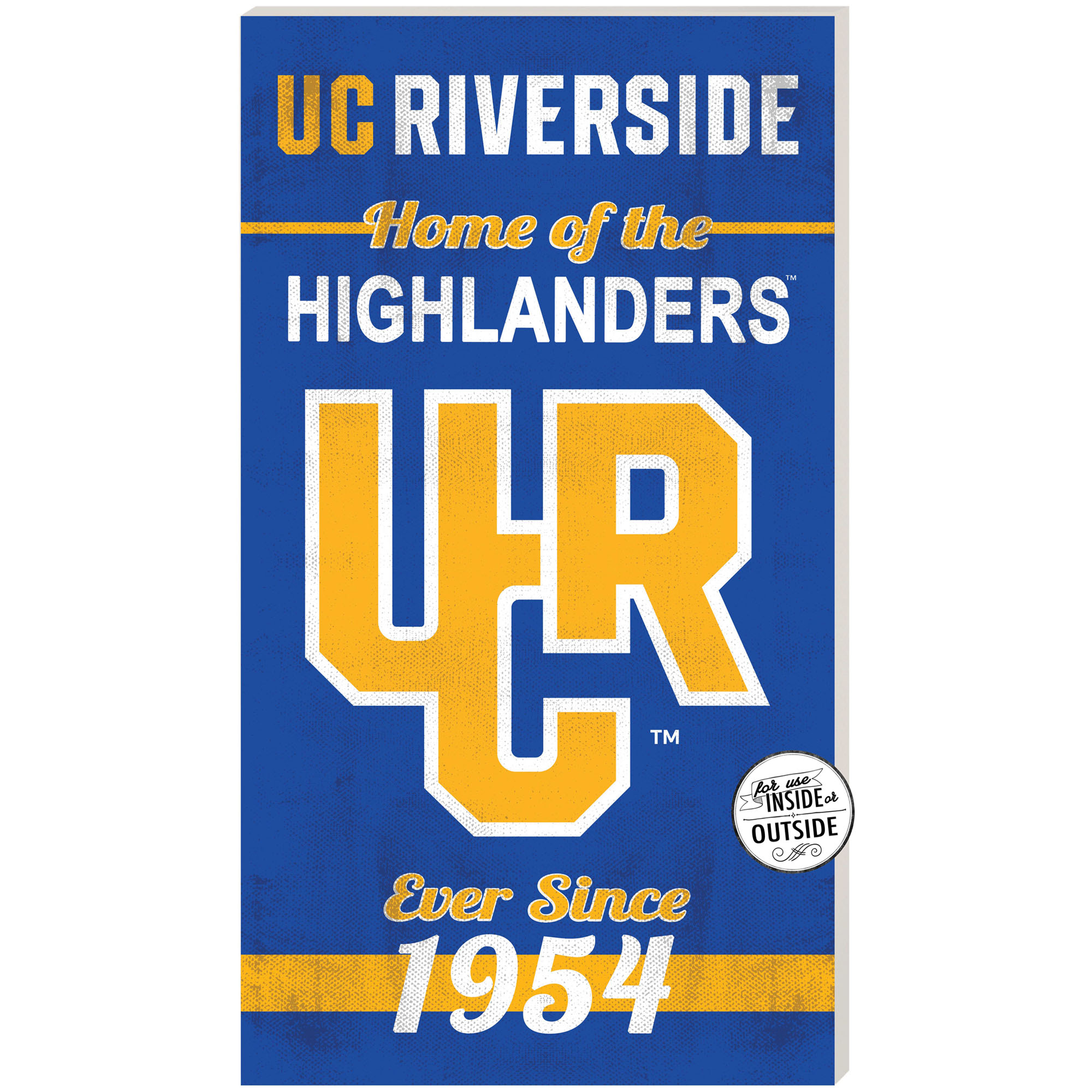 Blue UC Riverside Highlanders 11'' x 20'' Home Of The Sign