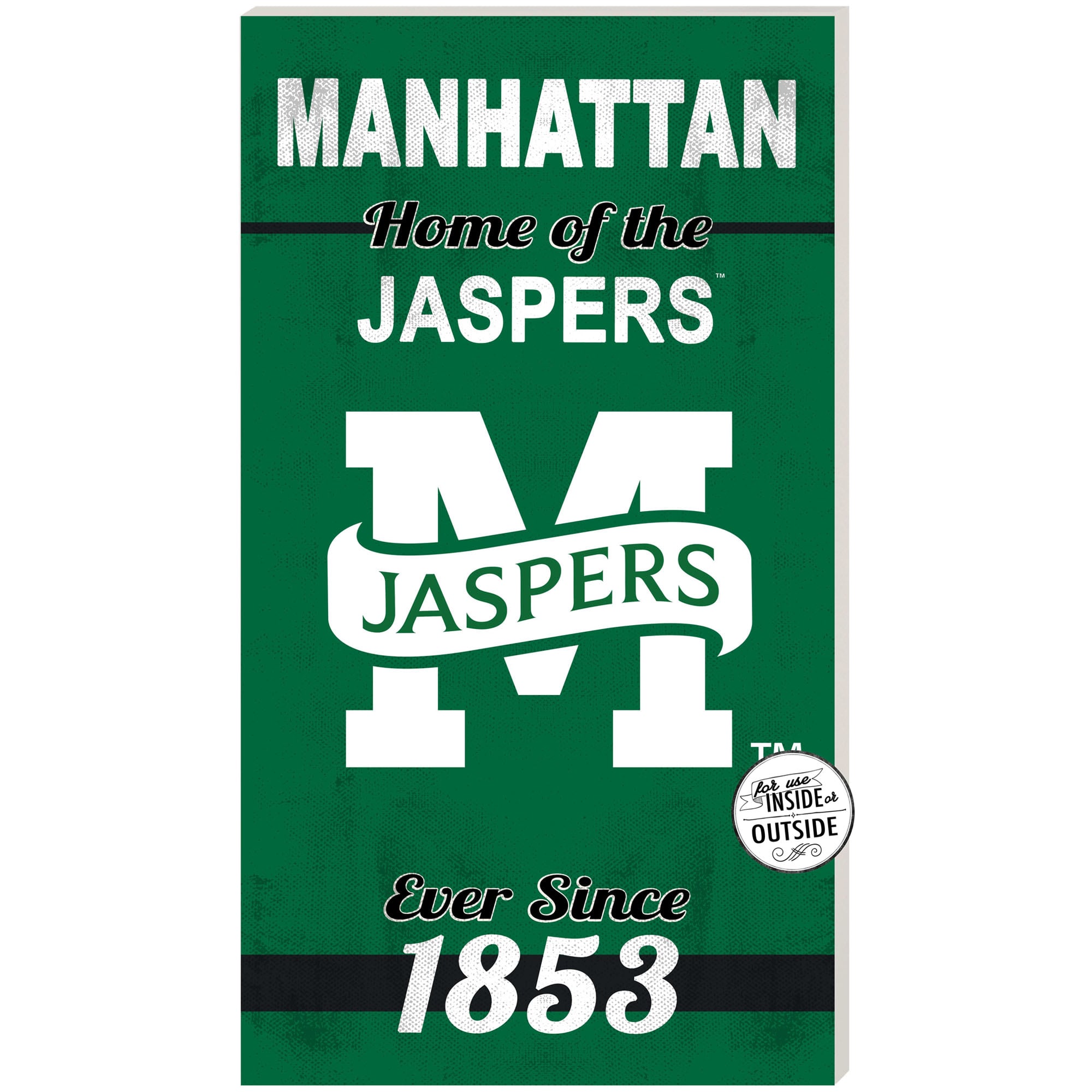 Green Manhattan Jaspers 11'' x 20'' Home Of The Sign