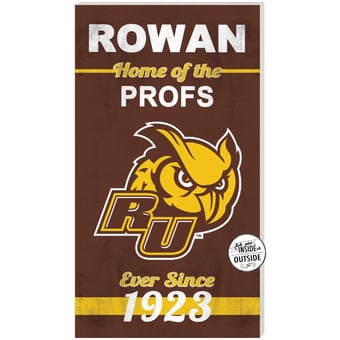 Brown Rowan Profs 11'' x 20'' Home Of The Sign
