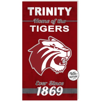 Maroon Trinity Tigers 11'' x 20'' Home Of The Sign