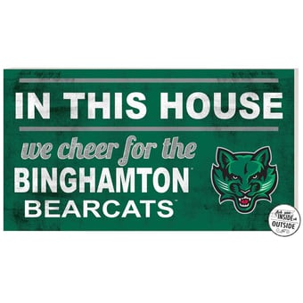 Green Binghamton Bearcats 11'' x 20'' Indoor/Outdoor In This House Sign