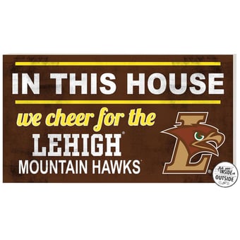 Brown Lehigh Mountain Hawks 11'' x 20'' Indoor/Outdoor In This House Sign