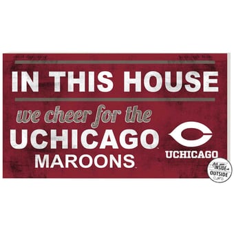 Maroon UChicago Maroons 11'' x 20'' Indoor/Outdoor In This House Sign