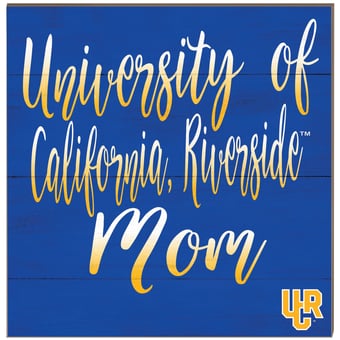UC Riverside Highlanders 10'' x 10'' Mom Plaque