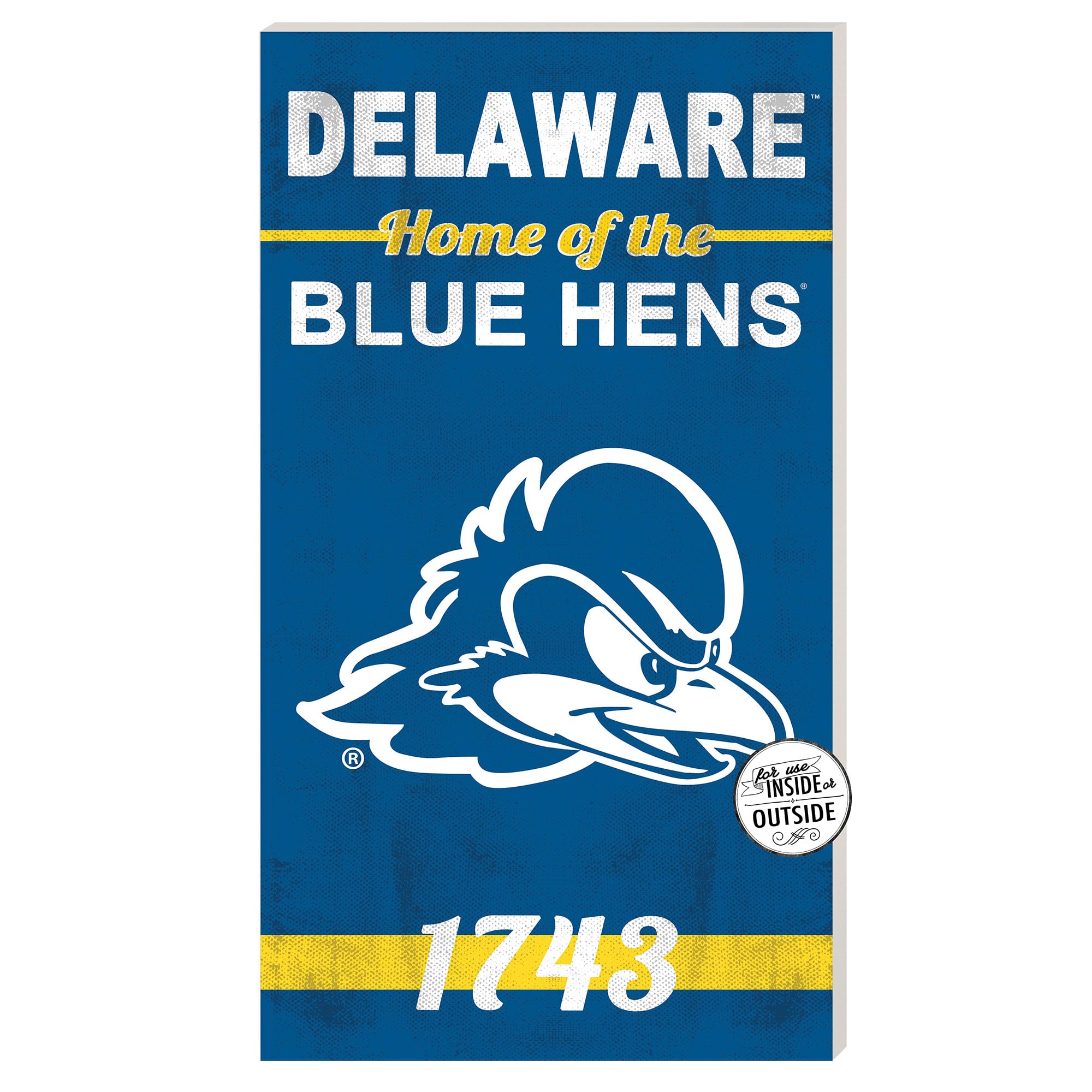Delaware Fightin' Blue Hens 11'' x 20'' Home Of The Sign