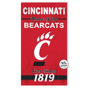 Cincinnati Bearcats 11'' x 20'' Home Of The Sign