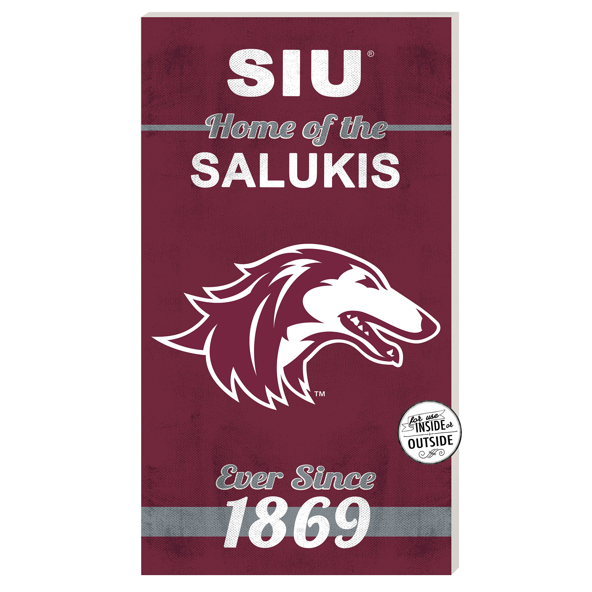 Southern Illinois Salukis 11'' x 20'' Home Of The Sign