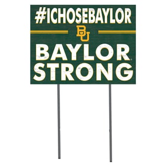 Baylor Bears 18'' x 24'' I Chose Lawn Sign