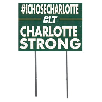 Charlotte 49ers 18'' x 24'' I Chose Lawn Sign