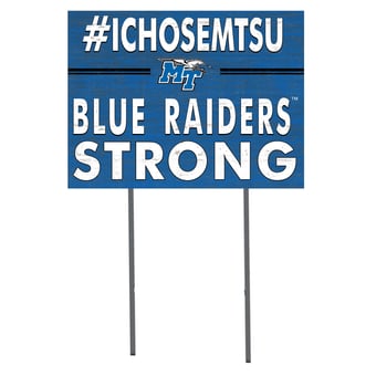MTSU Blue Raiders 18'' x 24'' I Chose Lawn Sign