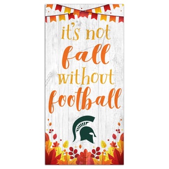 White Michigan State Spartans 6'' x 12'' Not Fall Without Football Sign