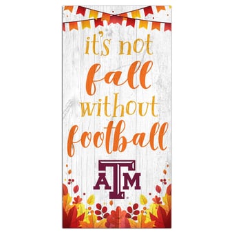 White Texas A&M Aggies 6'' x 12'' Not Fall Without Football Sign