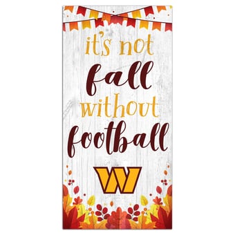 Washington Commanders 6'' x 12'' Not Fall Without Football Sign