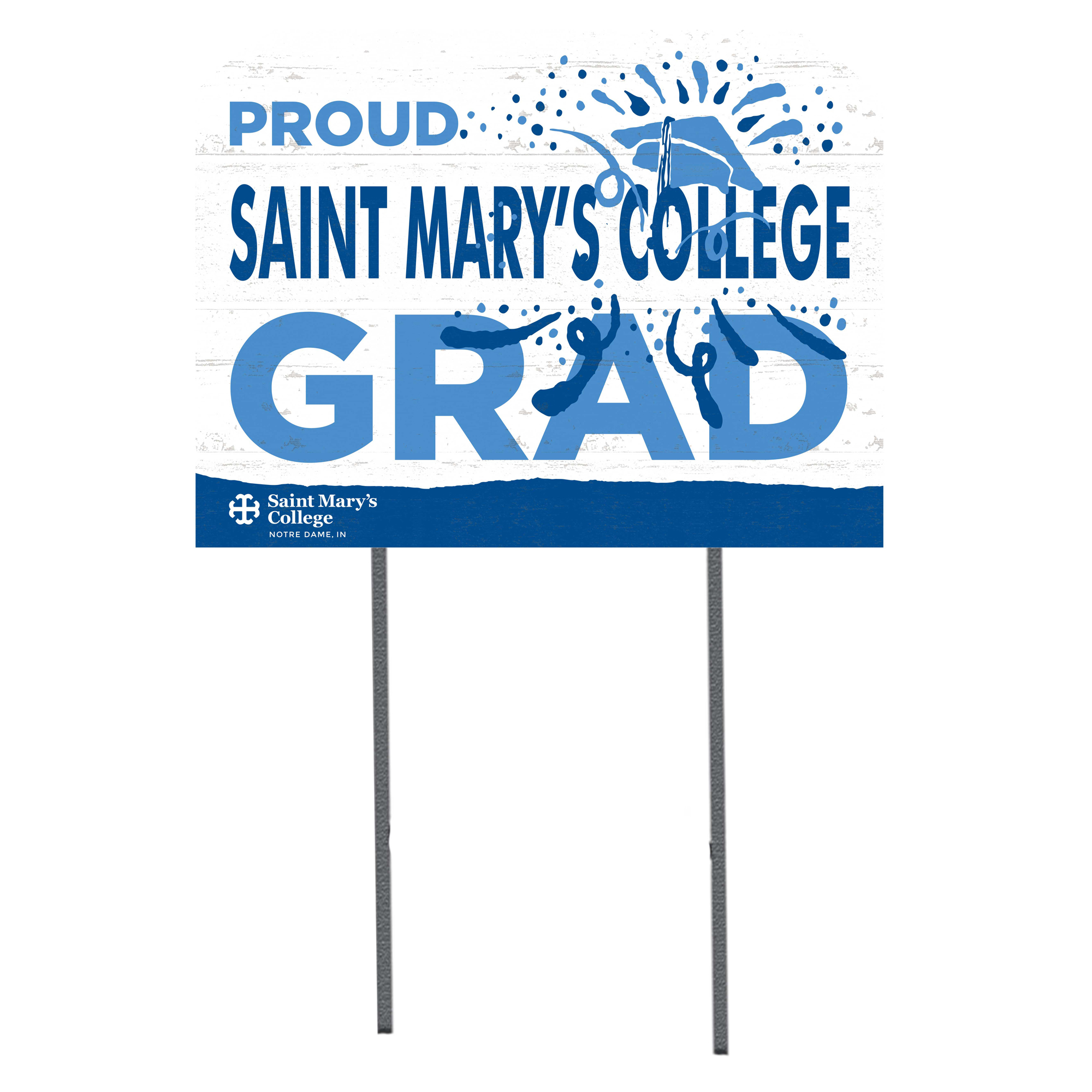 Saint Mary's Belles 18'' x 24'' Proud Graduate Yard Sign