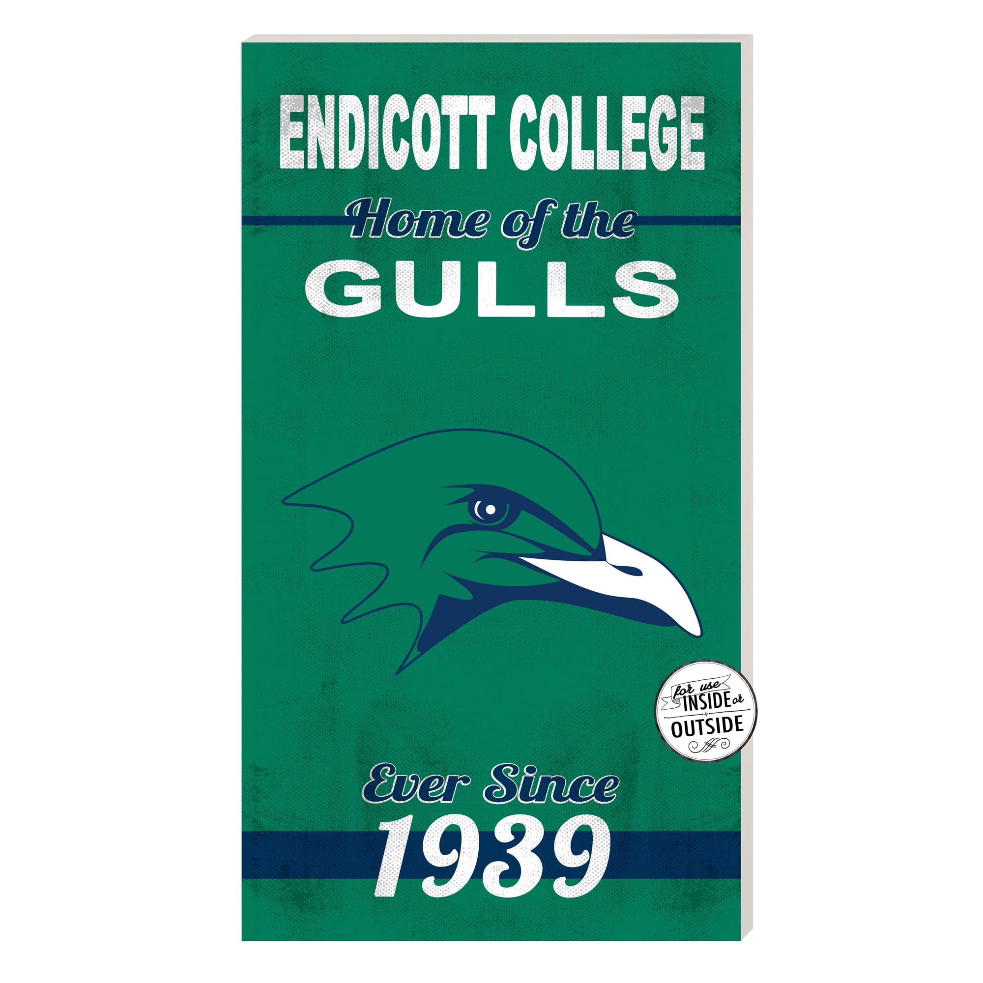 Endicott College 11'' x 20'' Home Of The Sign