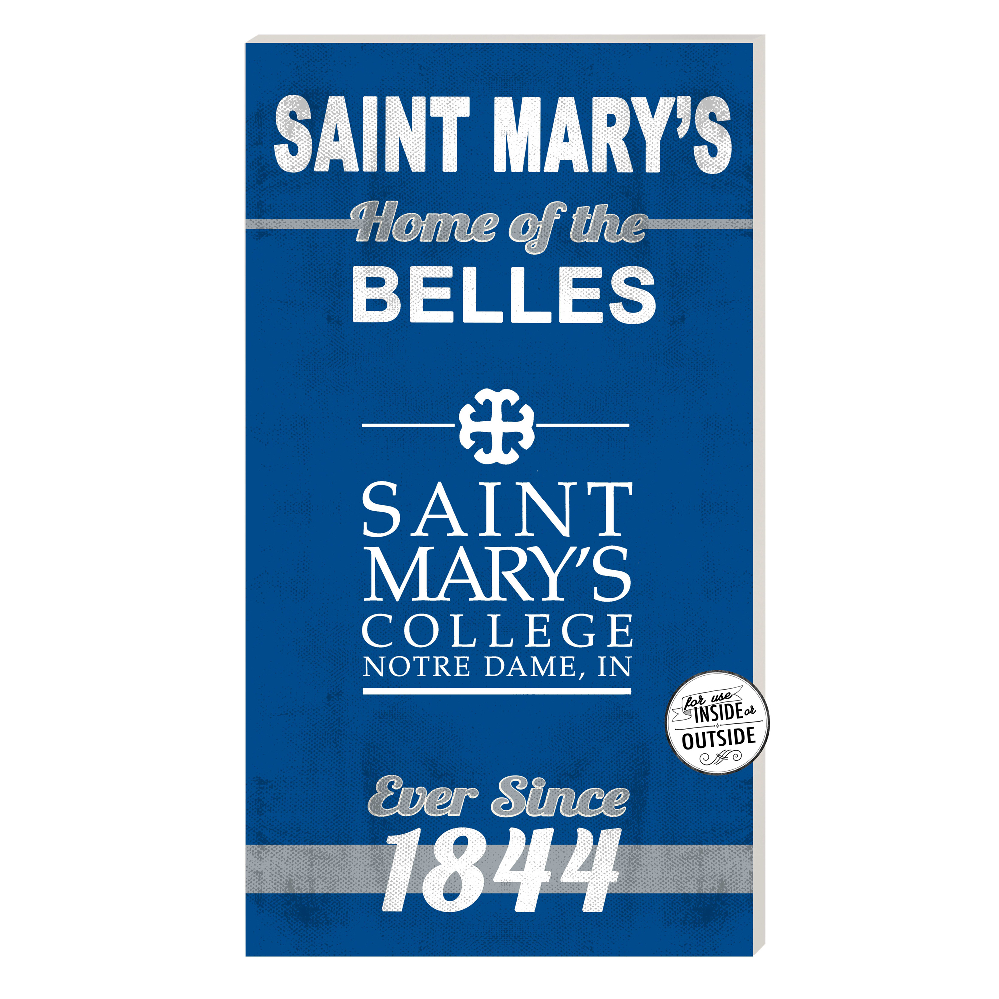 Saint Mary's Belles 11'' x 20'' Home Of The Sign