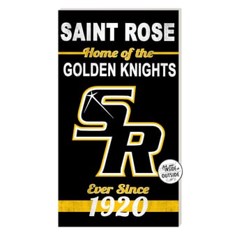 Saint Rose Golden Knights 11'' x 20'' Home Of The Sign
