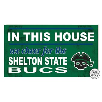 Shelton State Buccaneers 11'' x 20'' Indoor/Outdoor In This House Sign