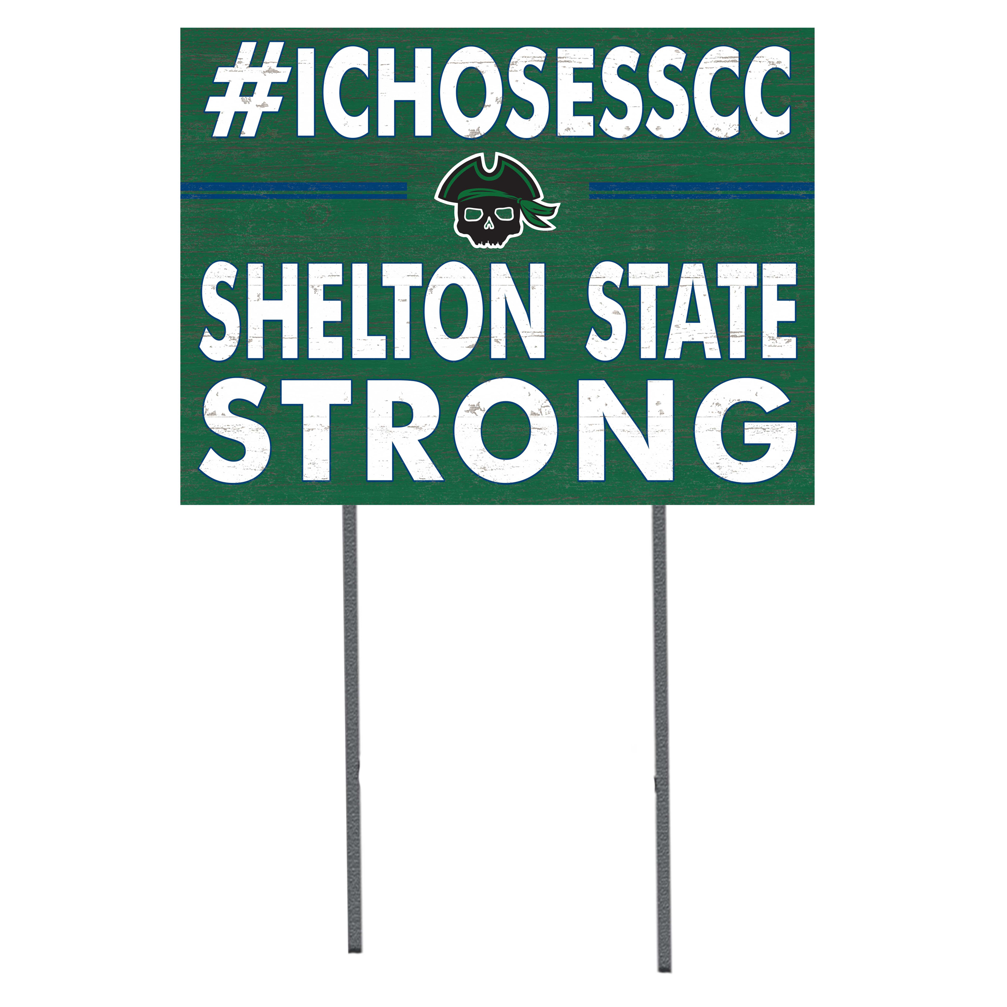 Shelton State Buccaneers 18'' x 24'' I Chose Lawn Sign