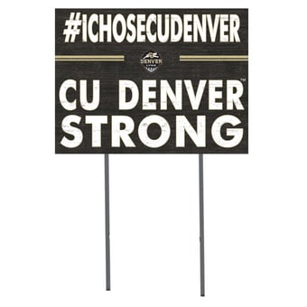 CU Denver Lynx 18'' x 24'' I Chose Lawn Sign