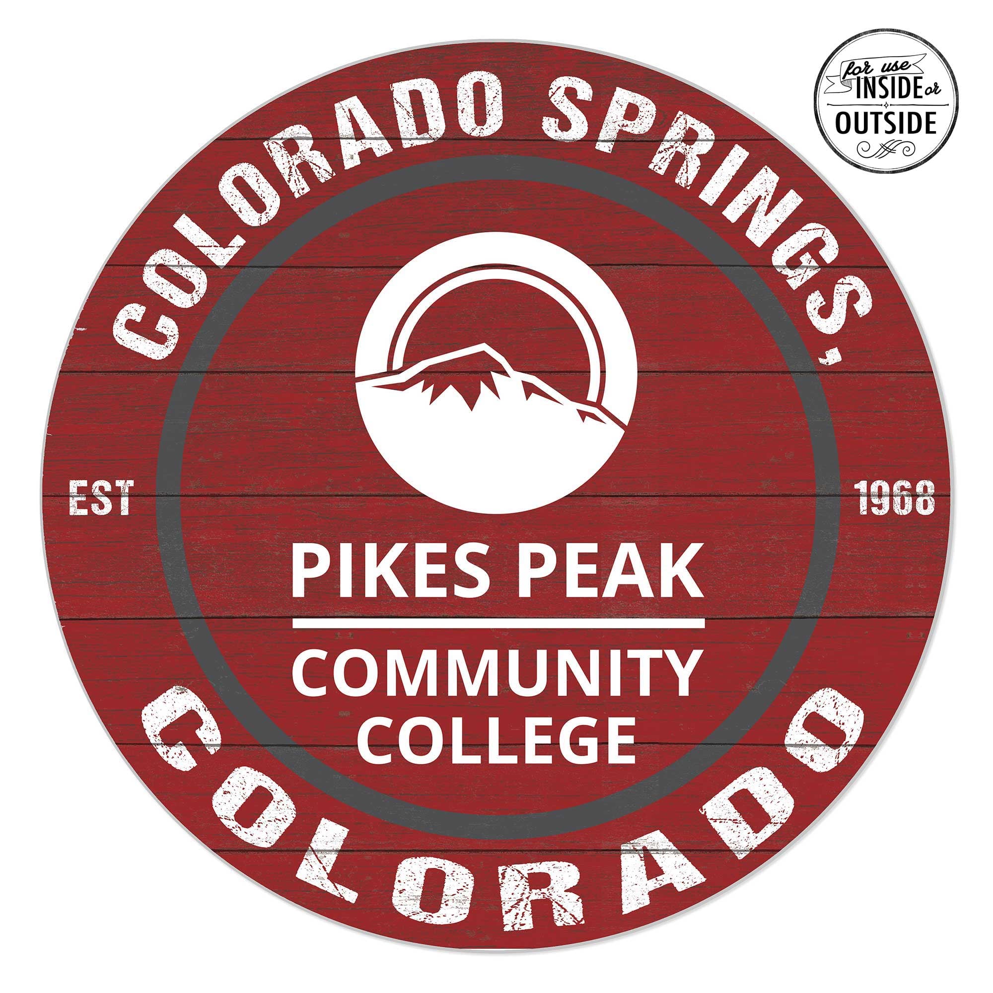 Pikes Peak State College 20'' x 20'' Indoor/Outdoor Circle Sign