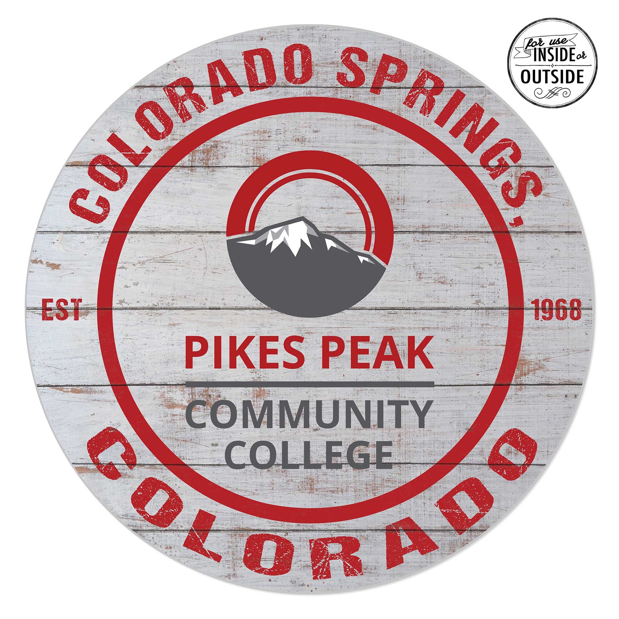 Pikes Peak State College 20'' x 20'' Indoor/Outdoor Weathered Circle Sign