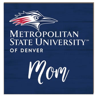 MSU Denver Roadrunners 10" x 10" Mom Plaque