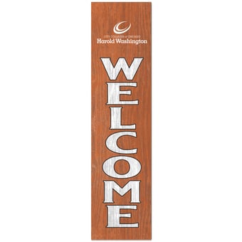 Harold Washington College Phoenix 12" x 48" Outdoor Leaner Welcome Sign