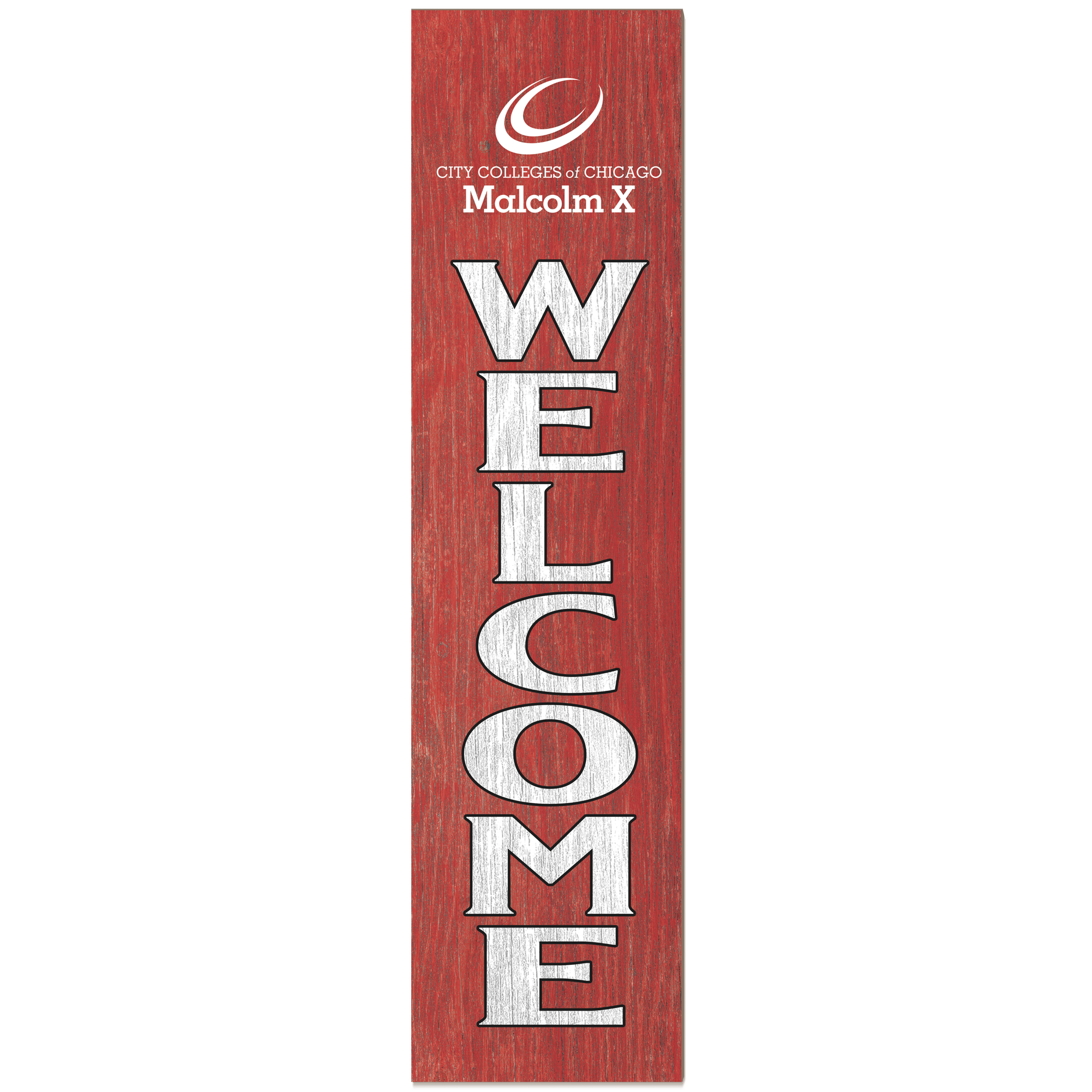 Malcolm X College Hawks 12" x 48" Outdoor Leaner Welcome Sign