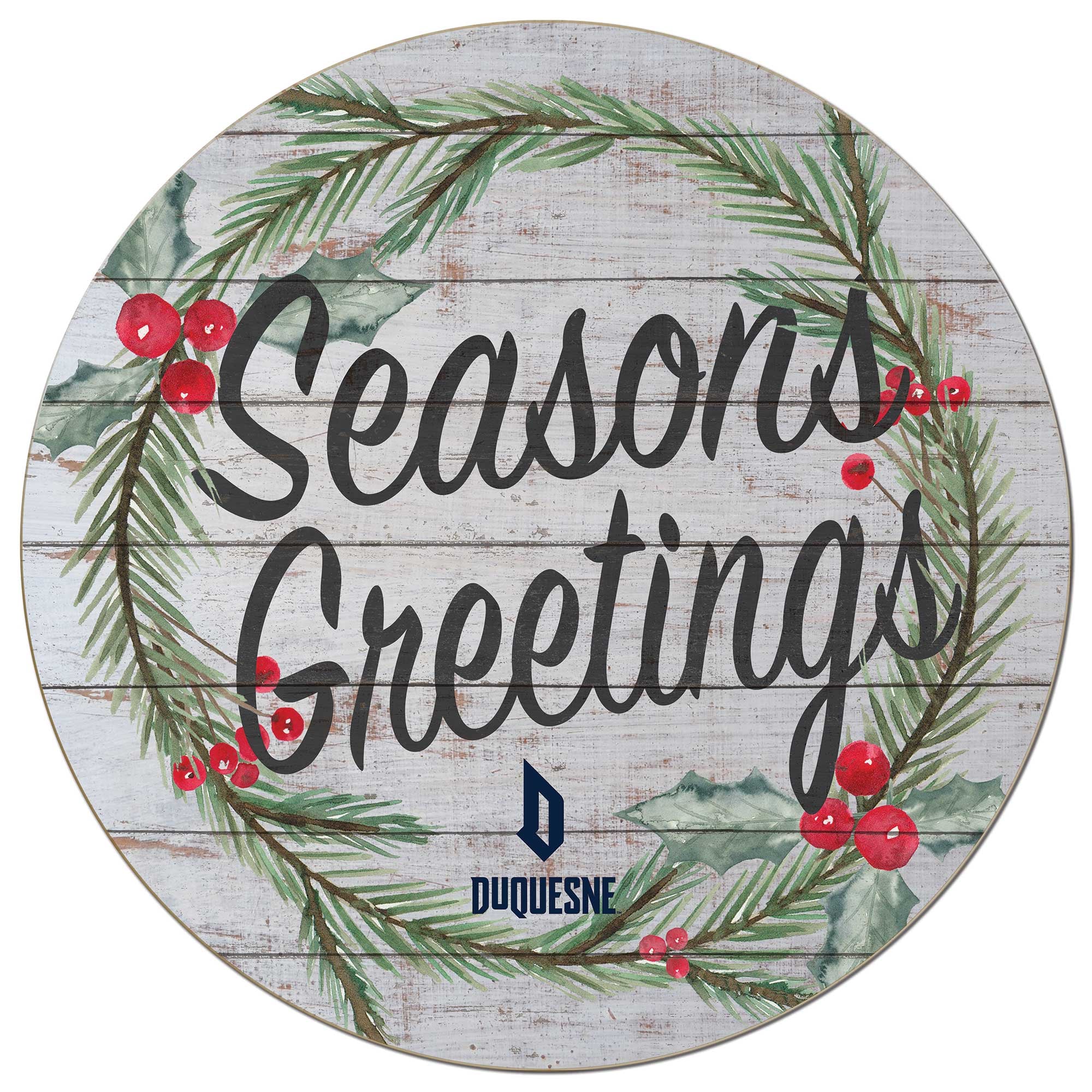Duquesne Dukes 20'' x 20'' Season's Greetings Circle