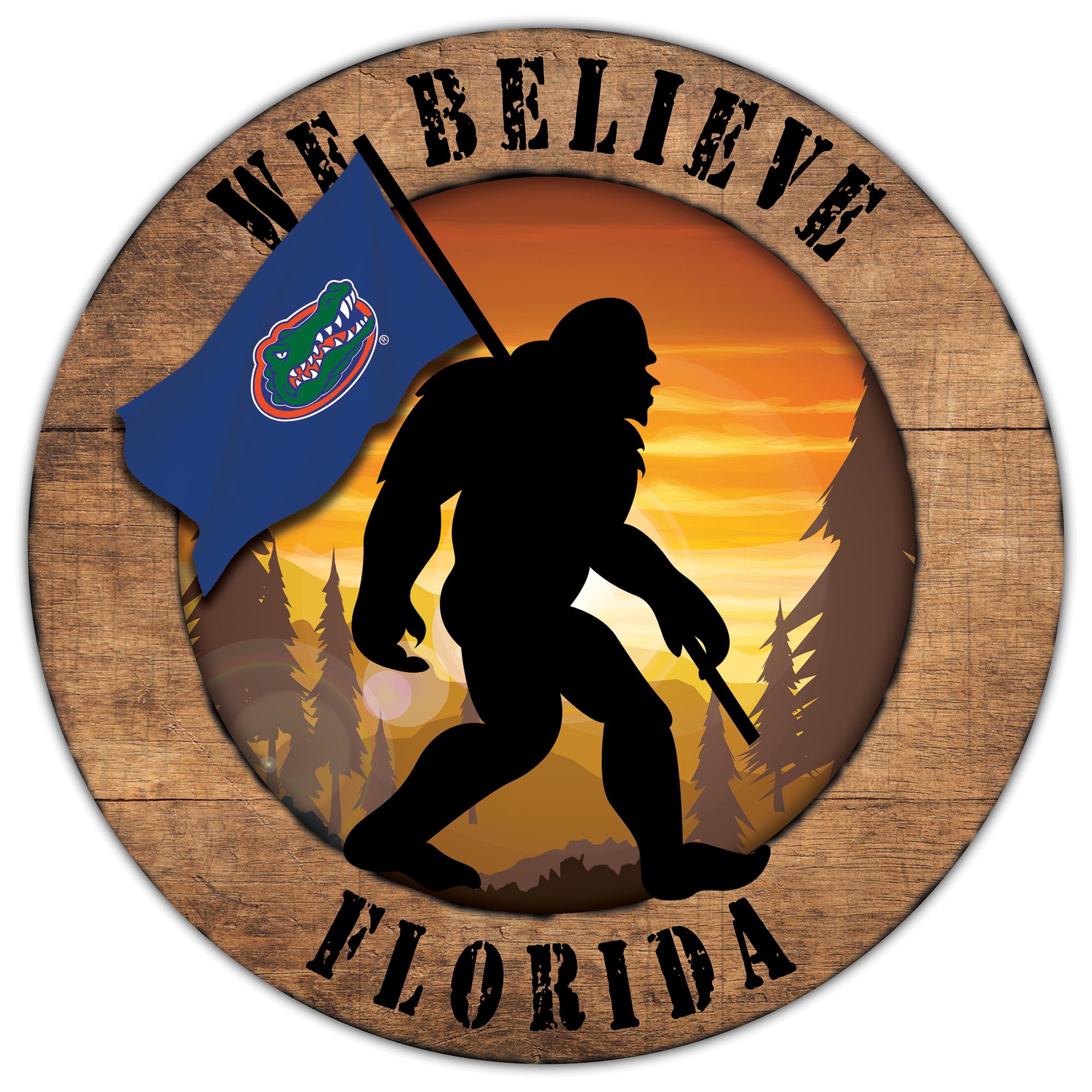 Florida Gators 12'' We Believe Bigfoot Circle Sign