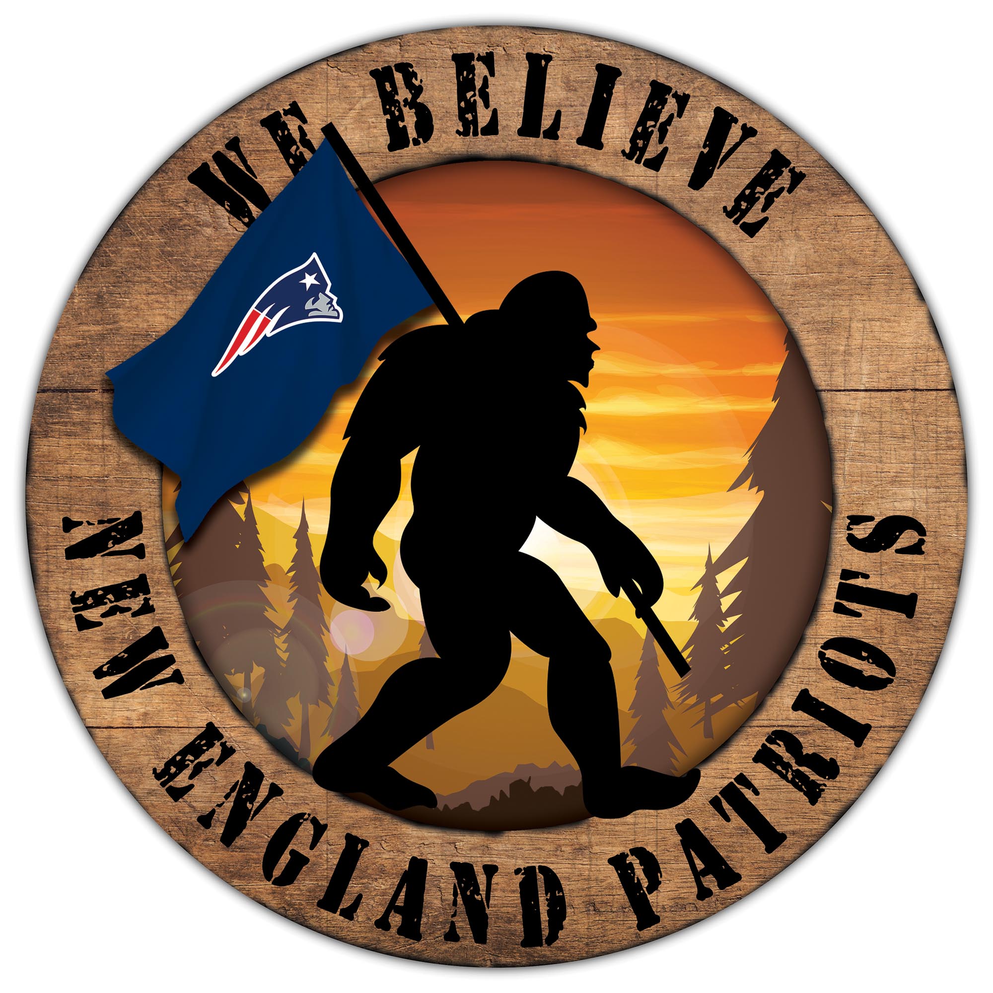 New England Patriots 12'' We Believe Bigfoot Circle Sign