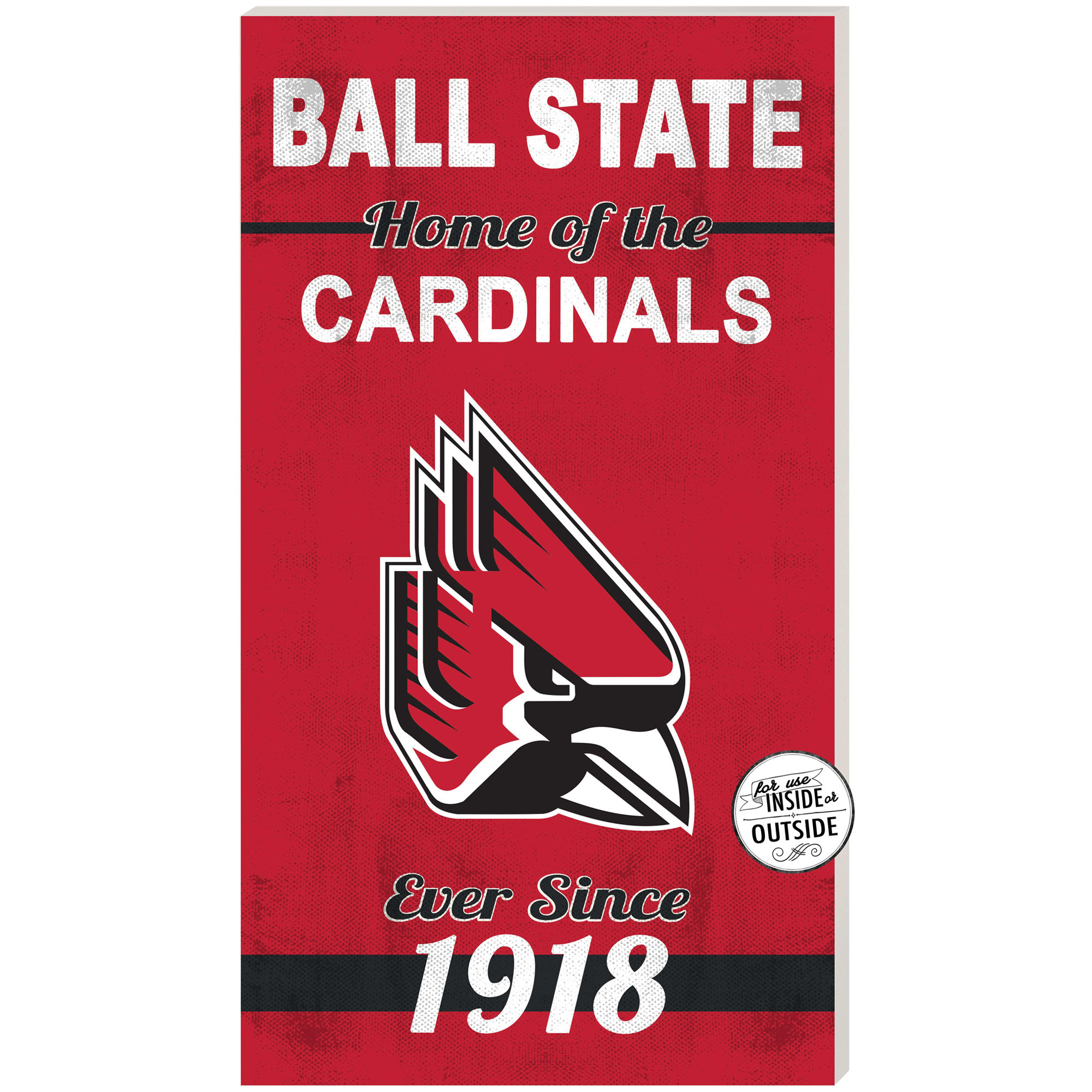 Ball State Cardinals 11" x 20" Indoor/Outdoor Home Of The Sign