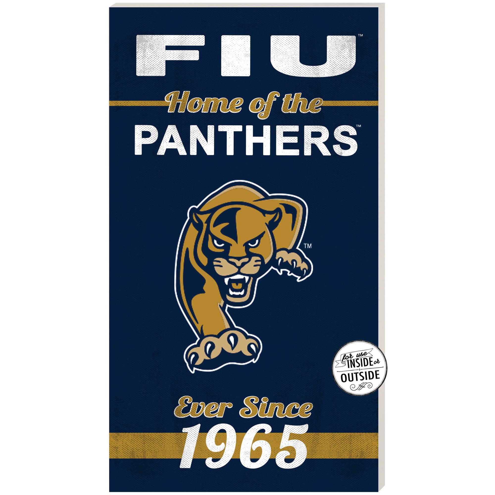 FIU Panthers 11" x 20" Indoor/Outdoor Home Of The Sign